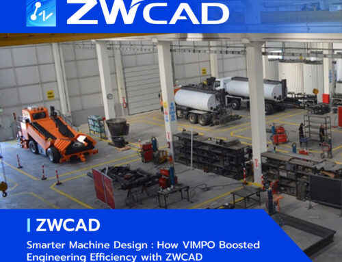 ZWCAD ช่วยให้ VIMPO ออกแบบเครื่องจักรได้เร็วและมีประสิทธิภาพมากขึ้น